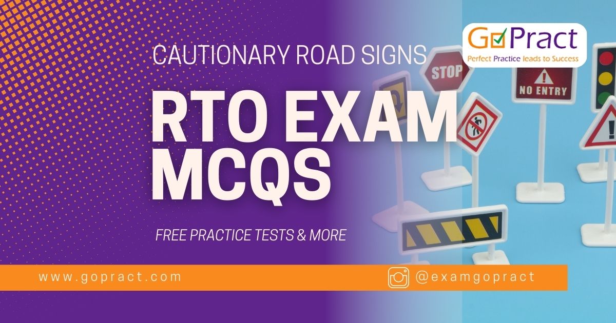 Cautionary Road Signs Explained: Meanings & RTO MCQ Test